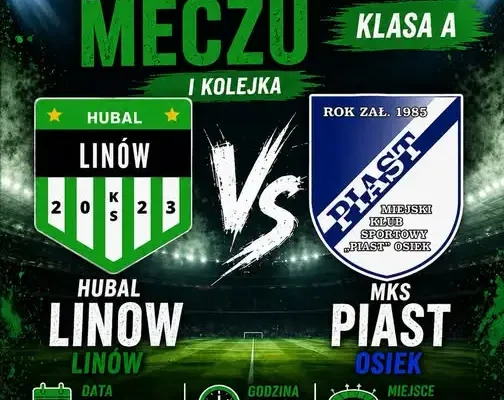 MKS Piast Osiek inauguruje sezon w Świętokrzyskiej Klasie A – wyjazdowy mecz z Hubalem Linów
