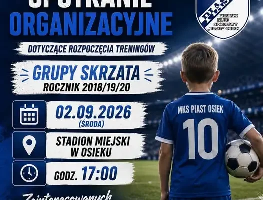 MKS Piast Osiek tworzy grupę Skrzata – zaprasza dzieci z roczników 2018-2020