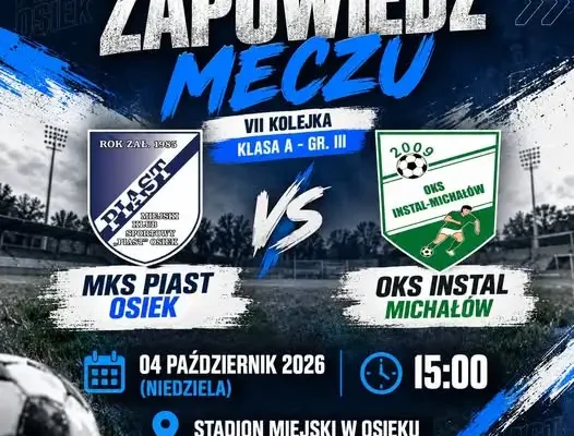 Piast Osiek podejmie OKS Instal Michałów w VII kolejce klasy A