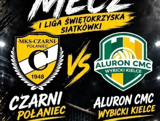 MKS Czarni Połaniec zagra u siebie z Aluron CMC Wybicki Kielce