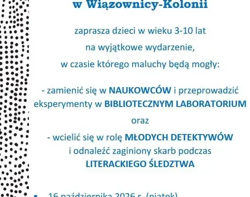 Biblioteczne laboratorium i literackie śledztwo – wyjątkowa zabawa dla dzieci w Wiązownicy-Kolonii