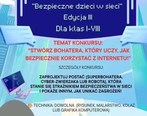 Konkurs dla uczniów z Staszowa: stwórz superbohatera, który uczy bezpieczeństwa w sieci