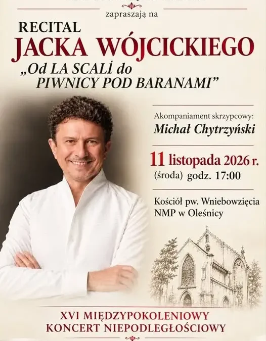 Oleśnica: XVI Międzypokoleniowy Koncert Niepodległościowy z Jackiem Wójcickim